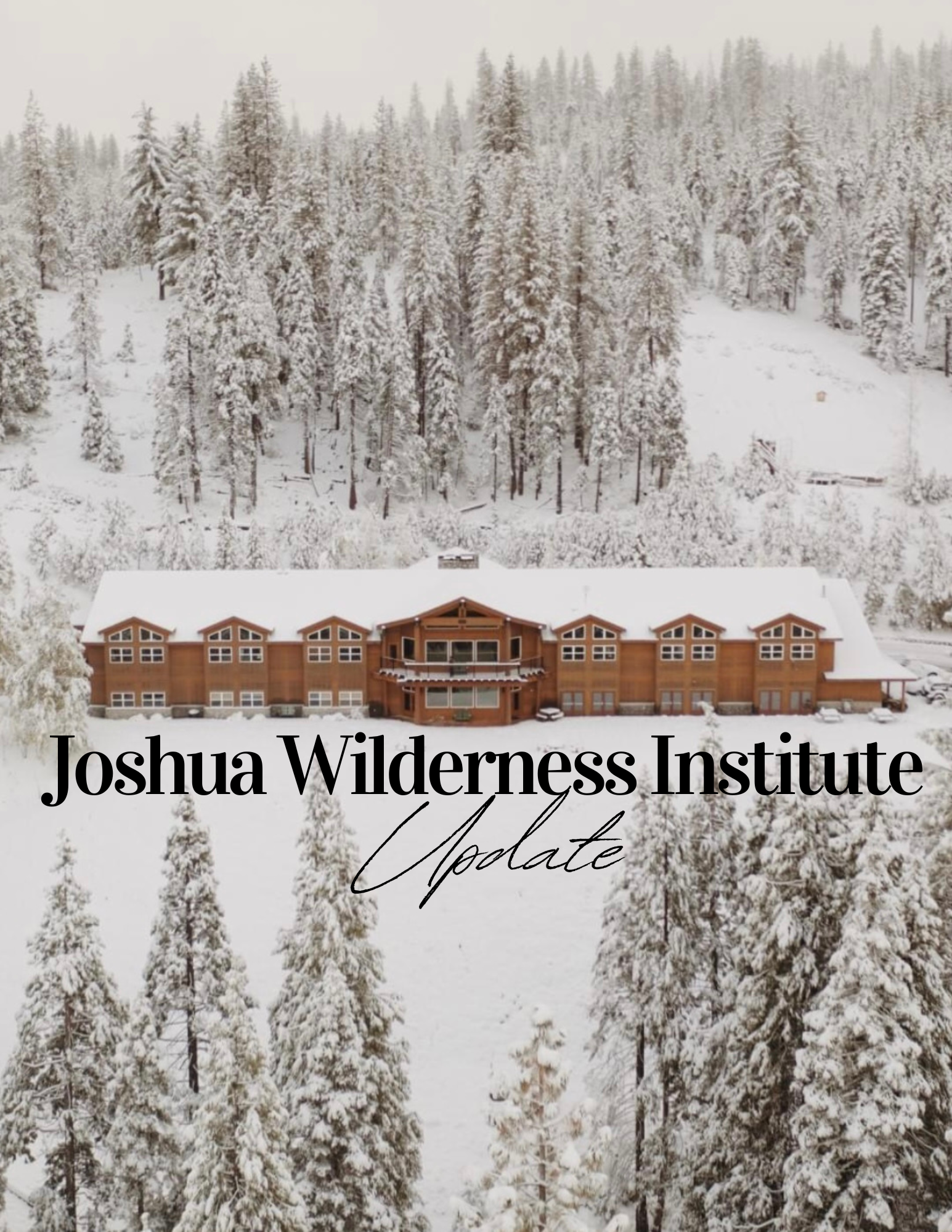 Embracing the Journey: Updates from the Joshua Wilderness Institute