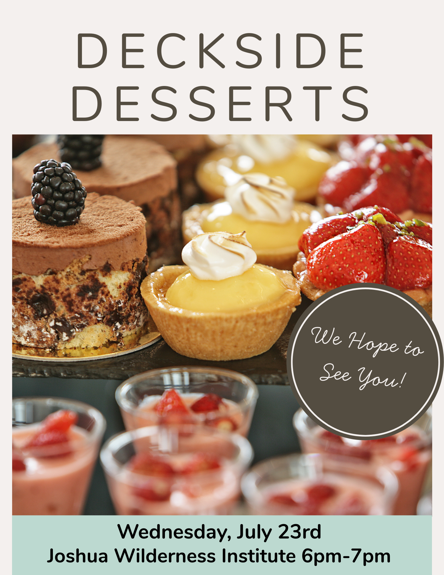 Don’t Miss Our July Deckside Dessert at Hume Lake!